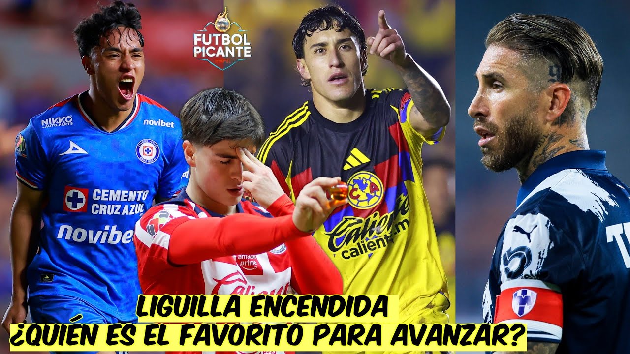 DUELO DE GIGANTES en la LIGUILLA. AMÉRICA, CHIVAS, CRUZ AZUL y MONTERREY en cuartos | Futbol Picante