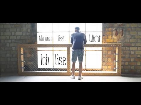 Mü man - Ich gse feat. Wicht