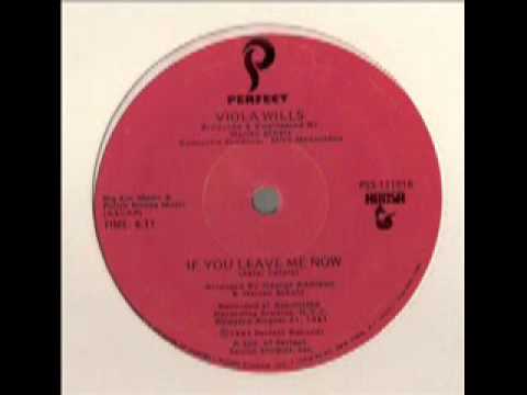 If You Leave Me Now - Viola Wills