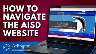 Arlington ISD presents How to Navigate the AISD Website