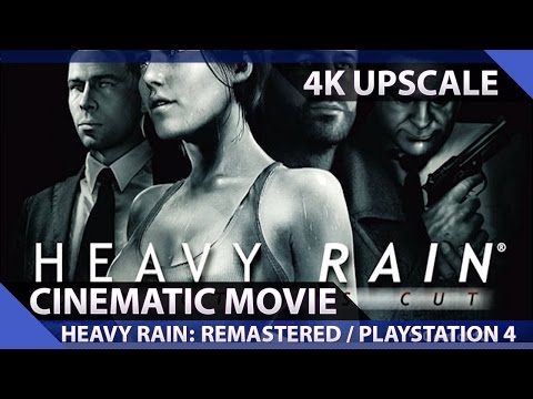 Heavy Rain: Remastered - Cinematic Movie (4K)