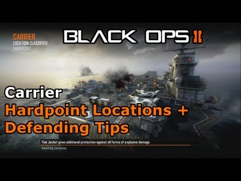 Black Ops 2 - Carrier Hardpoint Locations + Defending Tips