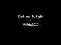Darkness to Light - Original