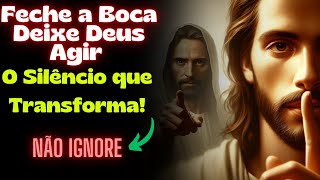 Feche a Boca: A Ordem de Jesus para Sua Vitória e Proteção Divina!