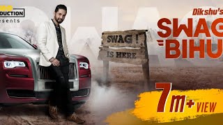 Download lagu SWAG BIHU || DIKSHU || RAVI SARMA || RIMPI DAS || KALPANA KALITA || SUVRAT mp3