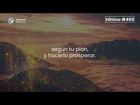 HIMNO #469 - OH, CRISTO TU OBRA TERMINAR QUEREMOS