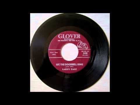 Larry Dale   Let The DoorBell Ring & Let Your Love Run To Me