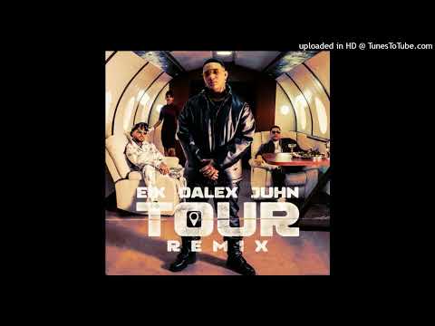 Eix Ft. Dalex, Juhn - Tour (Remix)
