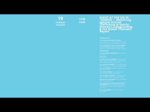 EVENT AT THE UN IN GENEVA : MOBILIZING AGAINST HUMAN TRAFFICKING IN SPORTS - 19.06.2025