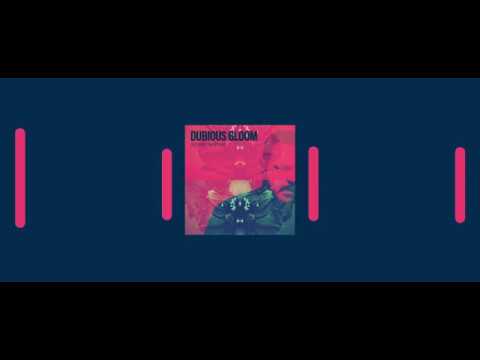 Dubious Gloom - Huomenna