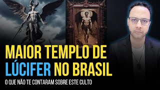 INAUGURAÇÃO DO  MAIOR TEMPLO DE  LÚCIFER NO BRASIL - Você precisa saber a verdade!
