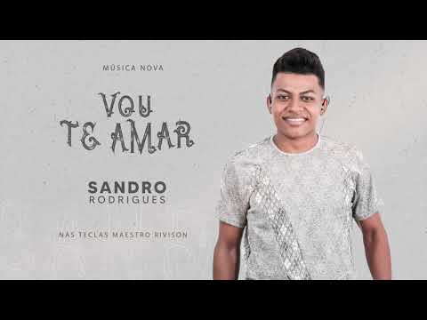 SANDRO RODRIGUES - VOU TE AMAR (EP. AO VIVO EM CASA)
