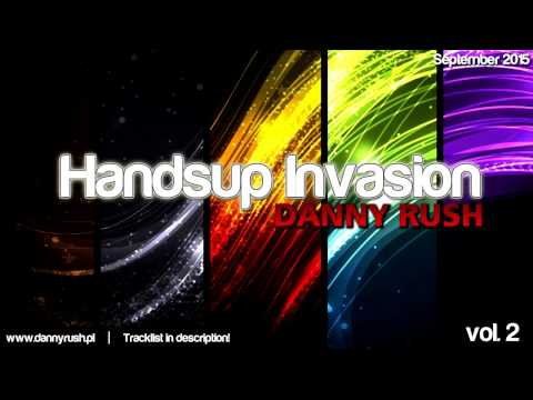 Danny Rush - HandsUp Invasion Vol. 2 (September 2015) [KLUBOWA MUZA DO AUTA]