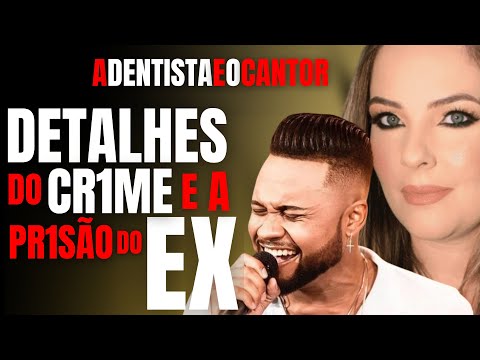 A DENTISTA QU31MAD4 - DETALHES DO CR1ME E A PR1SÃ0 DO CANTOR - CRIME S/A