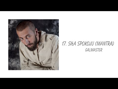 GalMaster - "Siła spokoju (mantra)" (audio) 2018