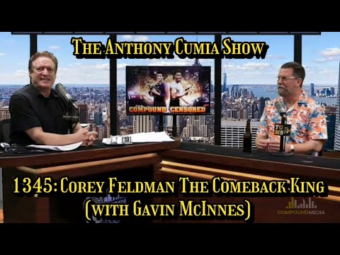 The Anthony Cumia Show/Compound Censored - Corey Feldman The Comeback King
