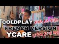 Ycare Coldplay Le Fou Et Le Roi French Version Viva La Vida