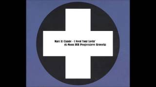 Marc Et Claude   I Need Your Lovin' (G Moon DUB Progressieve Rework)