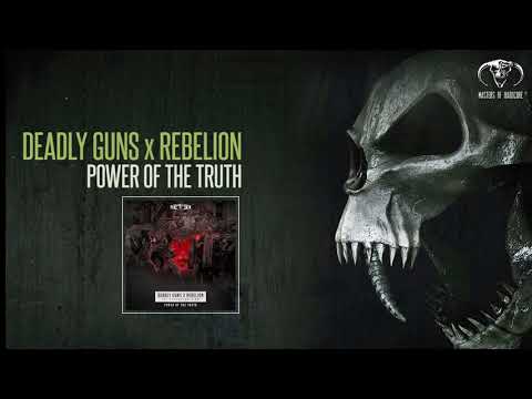 Deadly Guns & Rebelion - Power Of Truth
