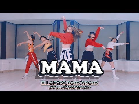 Ella Eyre, Banx & Ranx - Mama ft. Kiana Ledé : JayJin Choreography