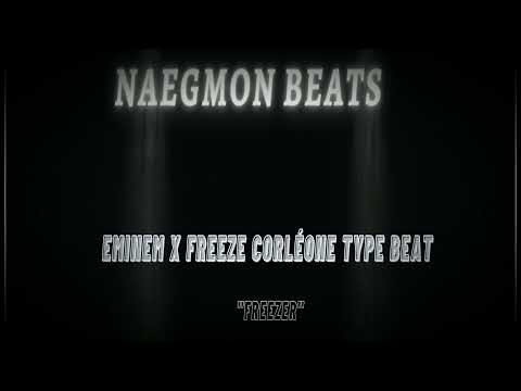 Freeze Corléone X Eminem x Dark boom bap aggressive  type beat "freezer" (prod. by Naegmon)