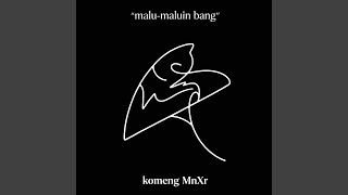 Download lagu malu-maluin bang mp3
