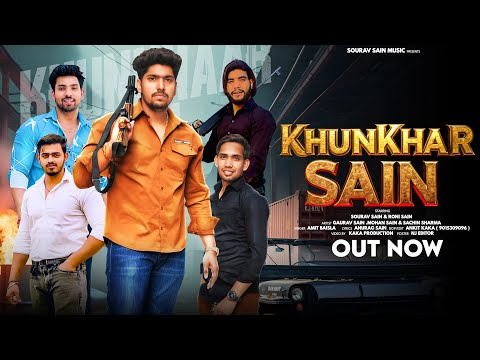 KHUNKHAR SAIN🦁(खुखार सैन) Sourav Sain || Amit Baisla || New Sain Samaj Badmashi Song 2025 haryanvi