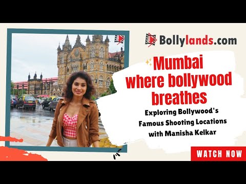 Exploring Bollywood's Famous Shooting Locations with Manisha Kelkar | Bollylands.com