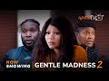 Gentle Madness 2 Latest Yoruba Movie 2023 | Wunmi Toriola | Kiki Bakare | Biola Adebayo | Dammy Paul