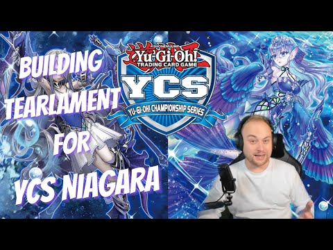 BUILDING TEARLAMENTS FOR YCS NIAGARA! YUGIOH DECK PROFILE/EXPLANATIONS