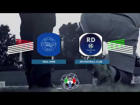 LEGACALCIO8 STAGIONE 21/22 COPPA ITALIA SERIE B: REAL URBE - RD FOOTBAL CLUB