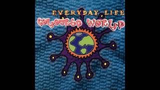 Coloured World - Everyday Life (Trance Remix)