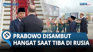 Penuhi Undangan Putin, Presiden Prabowo Tiba di Rusia & Disambut Pasukan Jajar Kehormatan