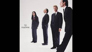David Bowie - Tin Machine - Heaven&#39;s In Here