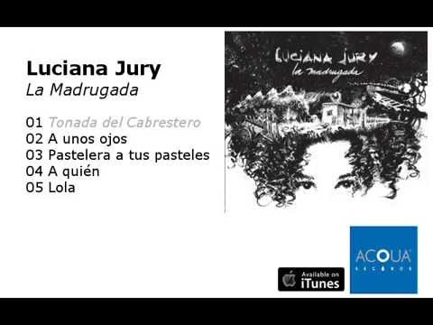 Luciana Jury - Tonada del Cabrestero