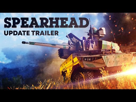 'Spearhead' Update Trailer / War Thunder