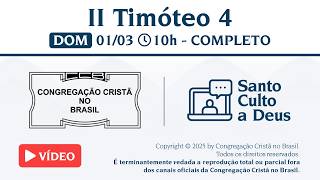 Santo Culto a Deus (Vídeo) – DOM - 01/03/2026 10:00 - II Timóteo 4