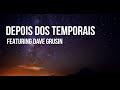 Eddie Daniels - Depois Dos Temporais (Music Video) feat. Dave Grusin