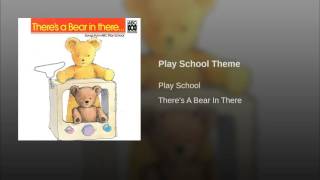 Play School Theme