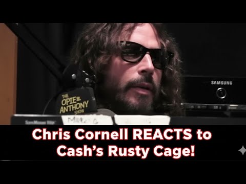 Chris Cornell on Johnny Cash’s Epic "Rusty Cage" Cover | Soundgarden & Opie and Anthony