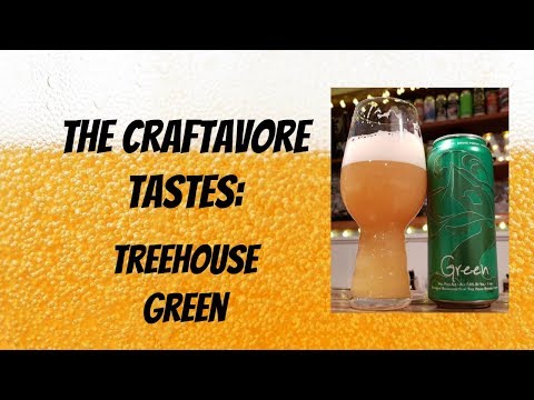 Treehouse Green (Best NEIPA of all-time?!?!?) | Beer Review TCT Ep. #127