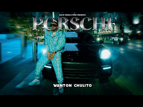 Wanton Chulito - Porsche [Official Video]  Colapso