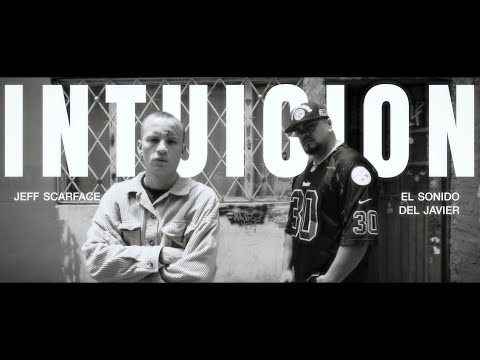 jeff scarface -INTUICION- (VIDEO OFICIAL)-prod ‪@elsonidodeljavier  ft ‪@INKCORRECTO