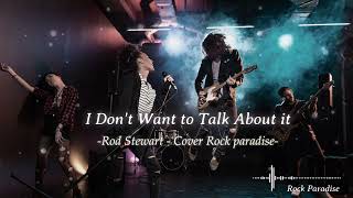Download lagu I Don't Want To Talk About It - Rod Stewart (Rock Cover) || Rock Paradise mp3