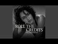 Roll the Credits