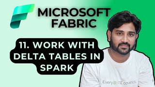11. Work with delta tables in Spark in Microsoft Fabric | #microsoft #microsoftfabric #deltatables