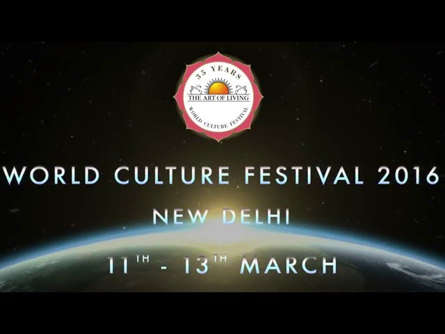 New Delhi To Host The First Ever World Culture Festival