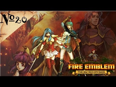 Fire Emblem: The Sacred Stones | Part 20