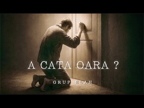 A cata oara? - Grup ELAH | Official Video