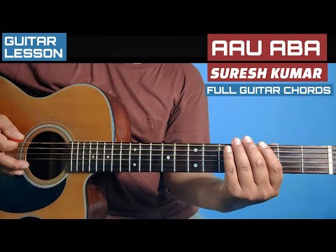 AAU ABA | SURESH KUMAR | GUITAR CHORDS LESSON